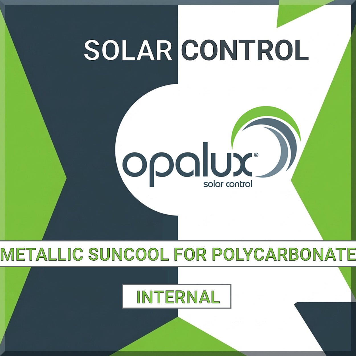 Opalux Metallic Suncool For Polycarbonate - SO-10SC-iBF - Internal