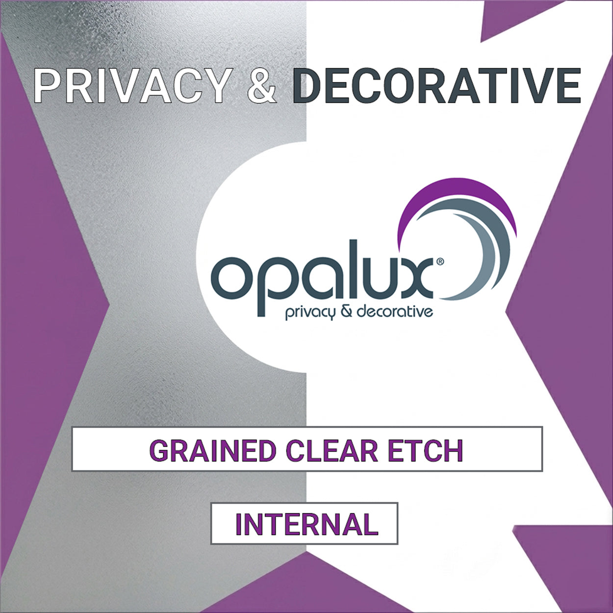 Opalux Patterned Grained Clear Etch - PL-900 - Internal