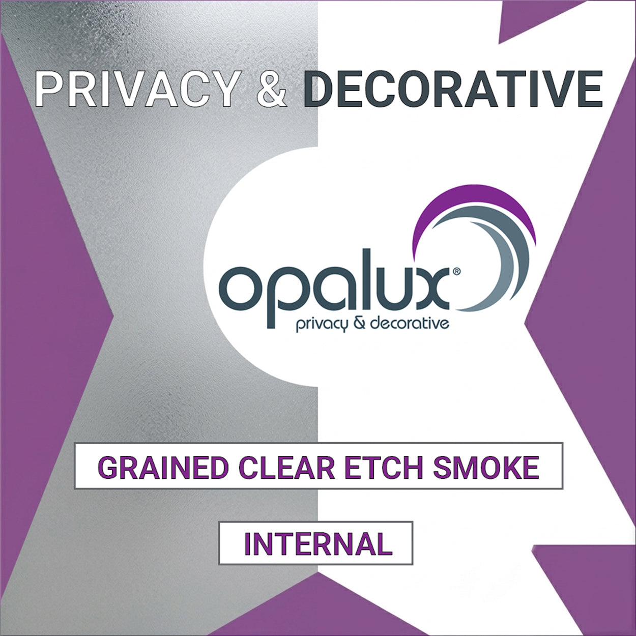 Opalux Patterned Grained Clear Etch Smoke - PL-907 - Internal